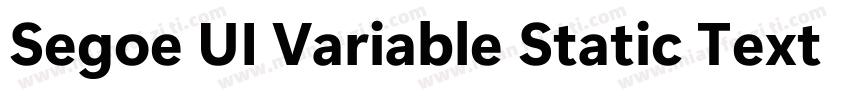 Segoe UI Variable Static Text Bold字体转换